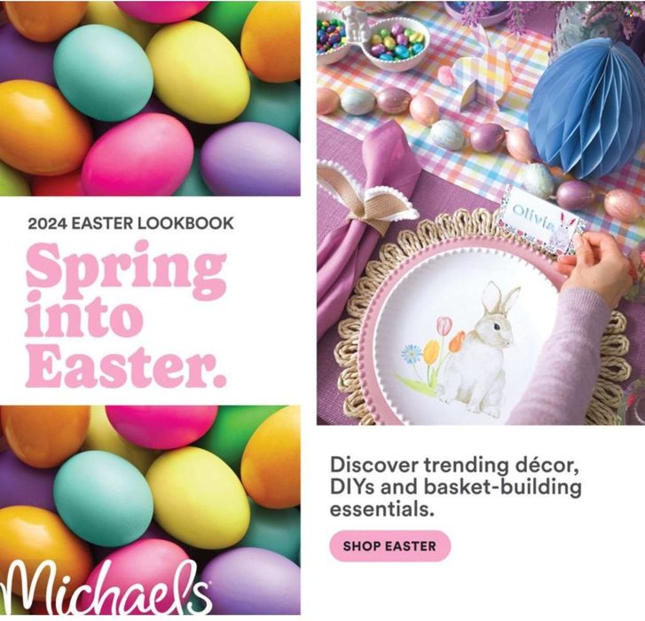 Michaels catalogue in Olathe KS | Easter Lookbook 2024 | 2/21/2024 - 3/30/2024